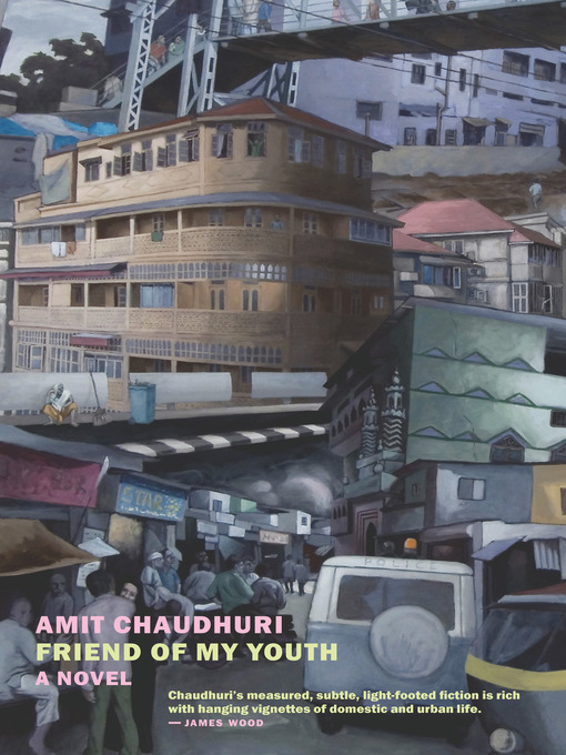 Title details for Friend of My Youth by Amit Chaudhuri - Available